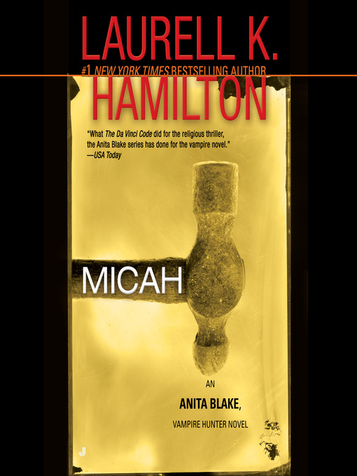 Title details for Micah by Laurell K. Hamilton - Available